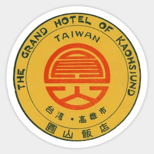 The Grand Hotel of Kaohsiund Sticker